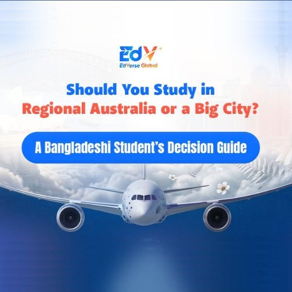 Should You Study in Regional Australia or a Big City? A Bangladeshi Student’s Decision Guide